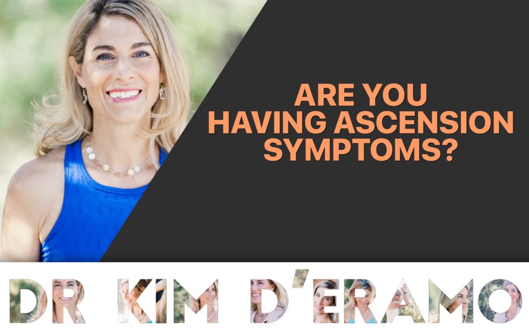 Are You Having ASCENSION SYMPTOMS?