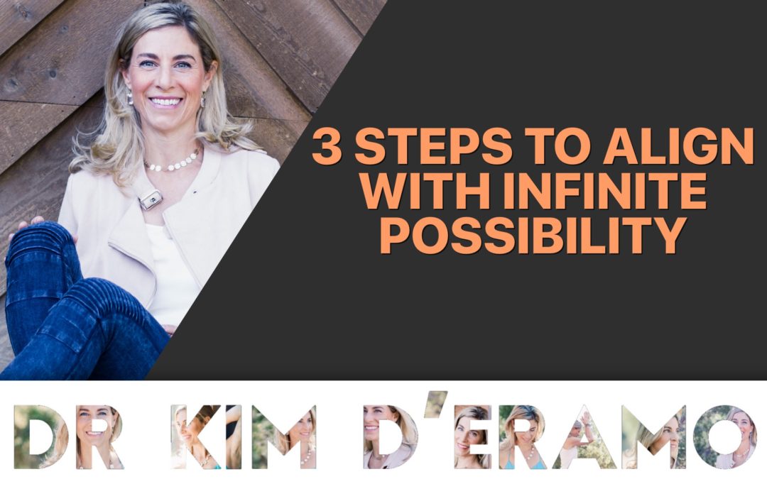 3 Steps to Align with Infinite Possibility