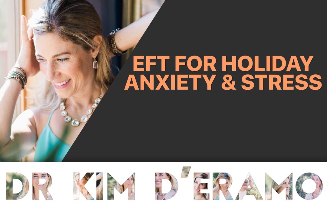 EFT for Holiday Anxiety and Stress