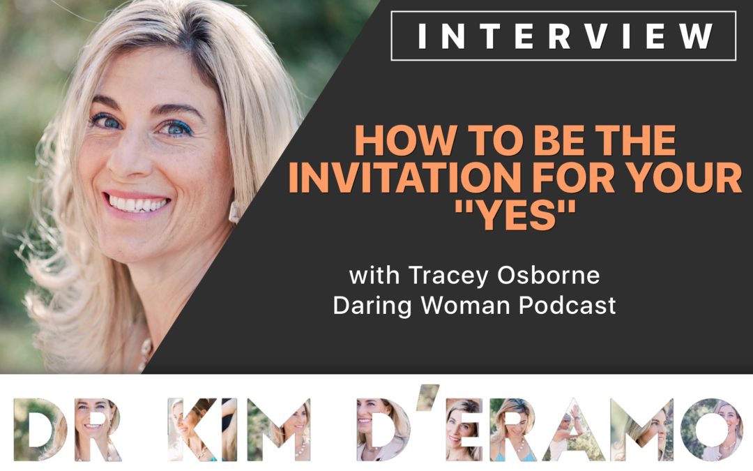 How To Be The Invitation For Your “YES”