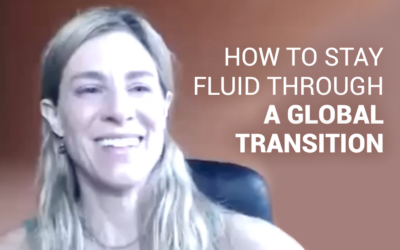 How to Stay Fluid Through a Global Transition