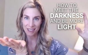 How to Meet the Darkness and Be More Light | Kim D’Eramo, D.O.