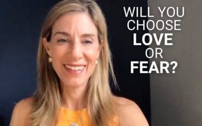 Will You Choose Love or Fear?