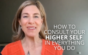 How to Consult Your Higher Self In Everything You Do | Kim D’Eramo, D.O.