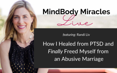 HEALED! PTSD & Freed from an Abusive Marriage