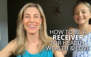 How to Be a RECEIVER for Health, Wealth, and Love | Kim D’Eramo, D.O.