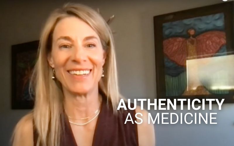 Authenticity as Medicine