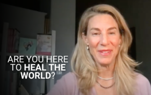 Are You Here to Heal the World? | Kim D’Eramo, D.O.